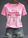 Women's “It's a Beautiful Day to Fight Cancer” Printed T-shirt